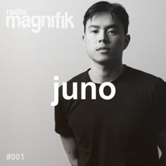 Magnifik Radioshow 001 by Juno