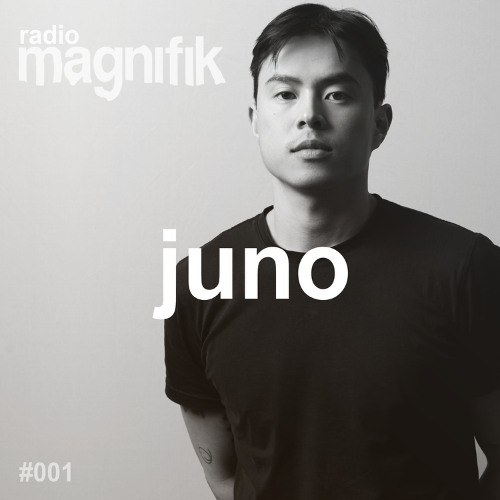 Magnifik Radioshow 001 by Juno