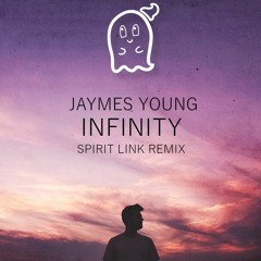 Jaymes Young - Infinity (SPIRIT LINK Remix)