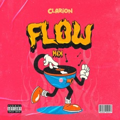 FLOW MIX - DJ CLARIONX