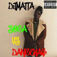 SOCA VS DANCEHALL - DJ MATTA