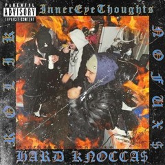 Hard Knoccas- InnerEyeThoughtz  FT.ROLIK36 x NOFUX