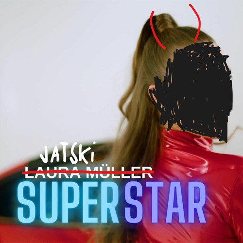 Superstar (Laura Müller Parodie)