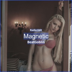BeatGoblin - Magnetic [ Car Music & G-House Music]