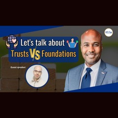 [ Offshore Tax ] Let's Talk About Trusts VS Foundations.