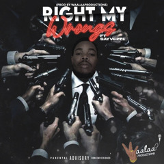 KaneLayLow - Right My Wrongs Ft Sayvezze (ProdBy. Waalaa Productions)