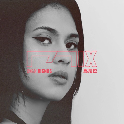 MIX048 - Dignos (馬尼拉)