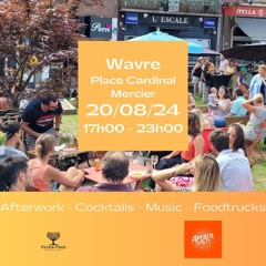 Art Movement - Wavre Sur Herbe - Les Apéros Du BW @ Place Cardinal Mercier - - - 20 Août 2024