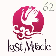 LOST MIRACLE Radio 062