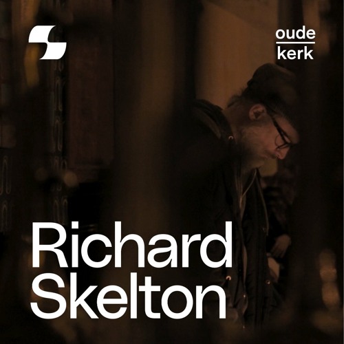 Richard Skelton (Live) | Minimal Collective presents Post-Space 2025 | Oude Kerk