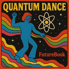 Quantum Dance