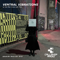 Ventral Vibrations w/ Old Man Crane b2b Tico 17.03.25