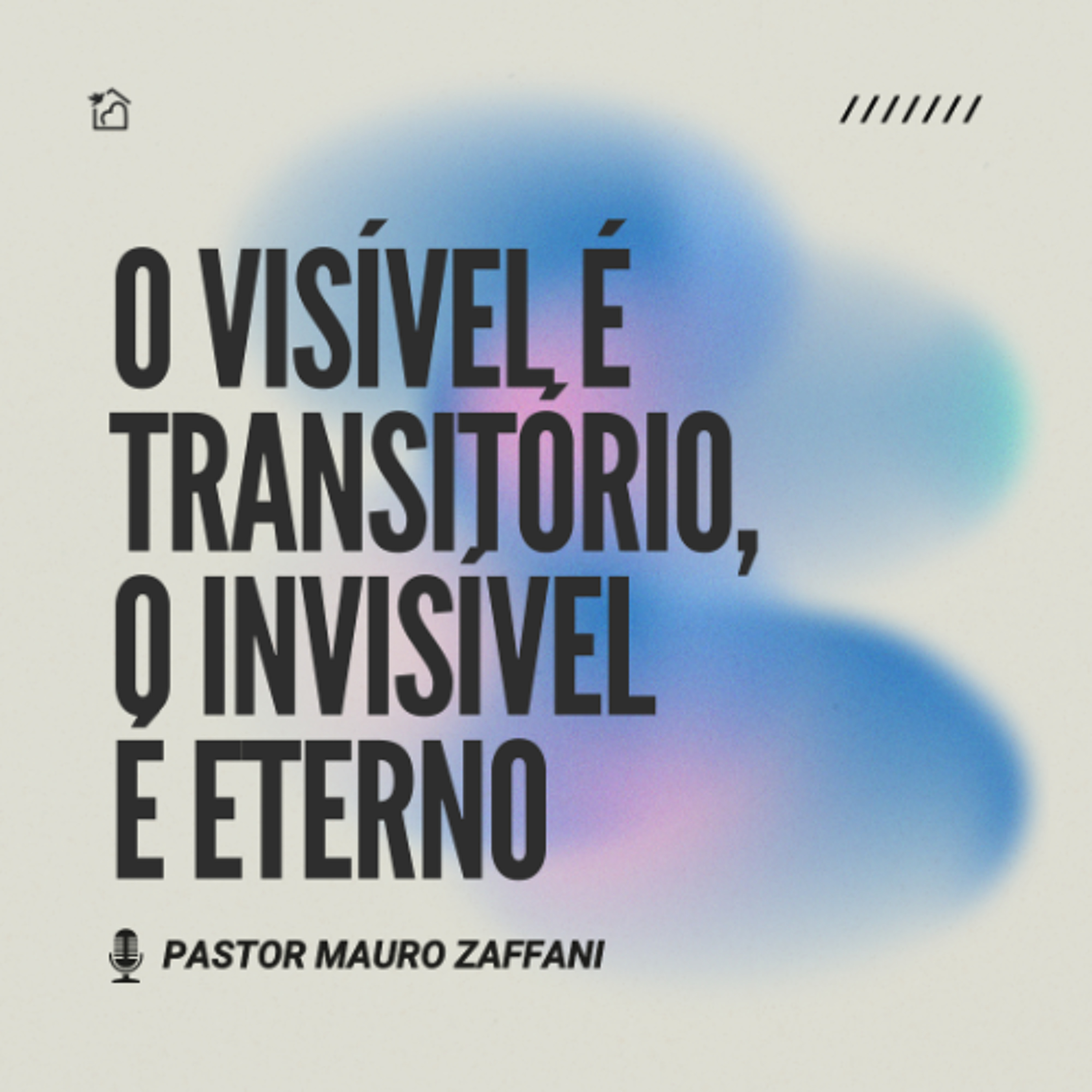 Visão Espiritual: O Visível É Transitório, O Invisível É Eterno - Pr Mauro Zaffani 22/03/2026 episode artwork