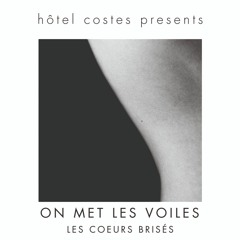 Tsugi Premiere : Les Coeurs Brisés - On Met Les Voiles