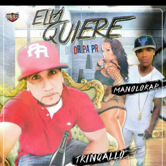 Ella Quiere TrinQallo Ft ManoloRap🇵🇷🇩🇴🔥🔥🦾👂🧨✌️