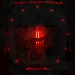 VOYD - MAGIC ARMOUR (sewn edit)