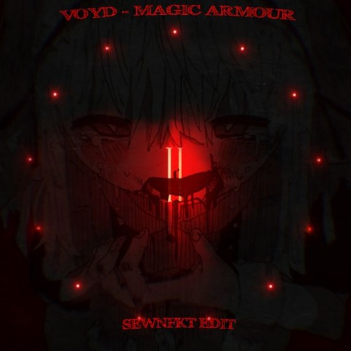 VOYD - MAGIC ARMOUR (sewn edit)