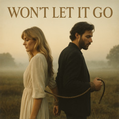 Won’t Let It Go