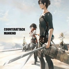 Attack on Titan: Counterattack Mankind | EMOTIONAL EPIC VERSION