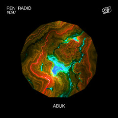 Ren' Radio #097 - Abuk