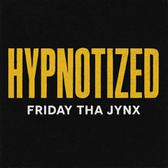 HYPNOTIZED