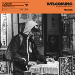 Lascko - Welcoming