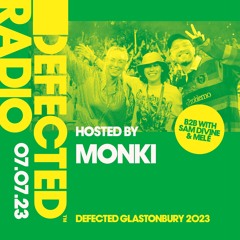 Defected Radio Hosted by Monki 07.07.23 (+ B2B with Sam Divine & Melé)