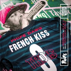 French Kiss Trois Ft. Redman & Illa J (Main)