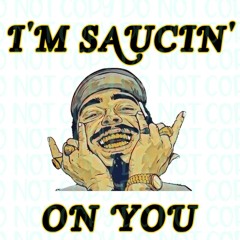 Saucin' - SneakZ
