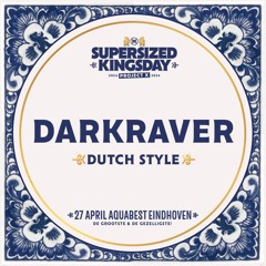 Supersized Kingsday Festival 2024 | Dutch Style | Darkraver