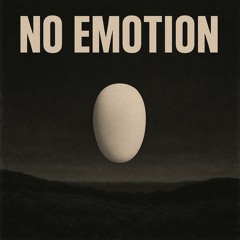 No Emotion
