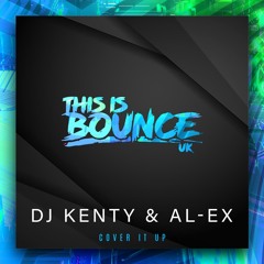 DJ Kenty X AL-EX - Cover It Up