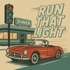 Run That Light
