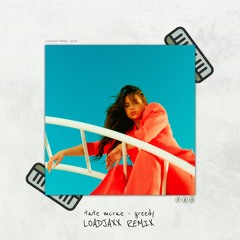Tate McRae - Greedy (Loadjaxx Remix) - FREE