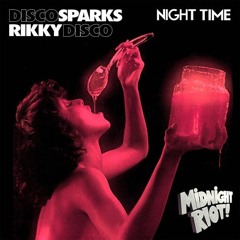 Disco Sparks Featuring Rikky Disco - Night Time (Radio Edit)