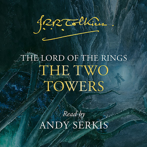 Stream The Two Towers, By J. R. R. Tolkien, Read by Andy Serkis by  HarperCollins Publishers | Listen online for free on SoundCloud