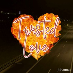 Johannes - Twisted Love