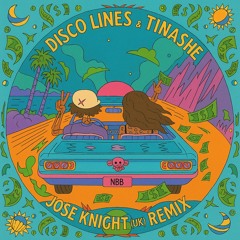 Disco Lines & Tinashe - No Broke Back Boys (Jose Knight (UK) Bootleg) (Dirty Radio Edit)