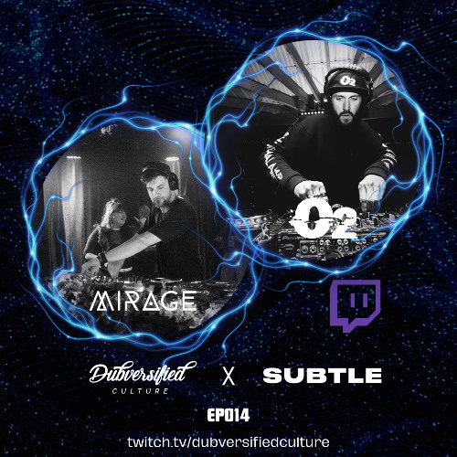 The Dubversified Show EP014 - O2 B2B Mirage - 13/03/2025