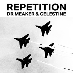 Repetition (feat. Celestine)