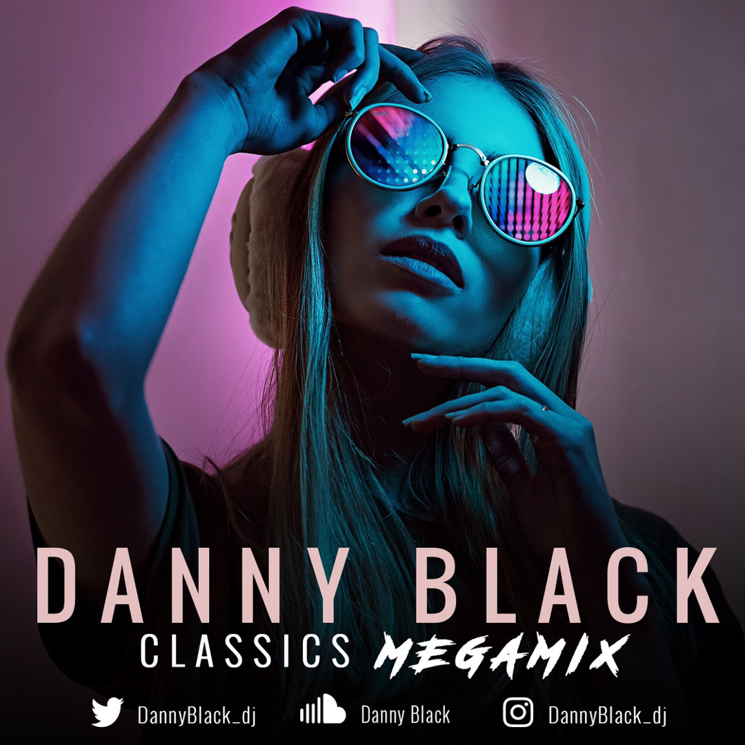 Stream Danny Black | Classics Megamix by DANNY BLACK | Listen online ...