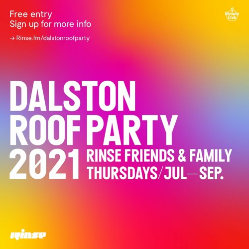 Rinse Dalston Roof Party 2021