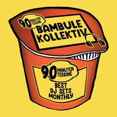 90 Minuten Terrinen Podcast | Bambule Kollektiv