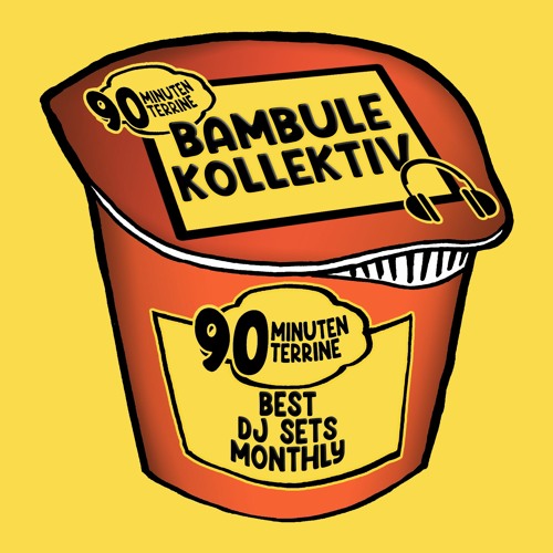 Podcast | 90 Minuten Terrine | Bambule Kollektiv