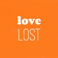 LOVE LOST (KK MASHUP)