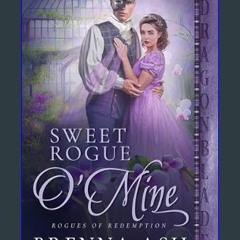 ebook read pdf ❤ Sweet Rogue O'Mine (Rogues of Redemption Book 1)     Kindle Edition Read online