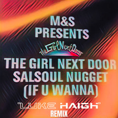 M&S Ft The Girl Next Door - Salsoul Nugget (Luke Haigh Remix)