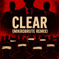 Clear (MikroBrute Remix)
