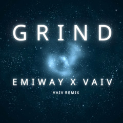 Grind - Emiway Bantai | Remix