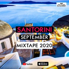 Santorini September Mix 2020- Summer